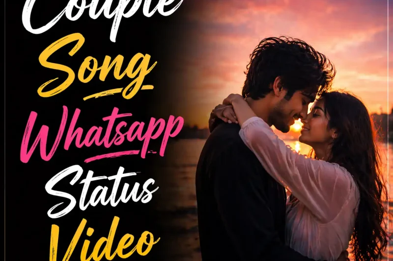 Couple Song Whatsapp Status Video