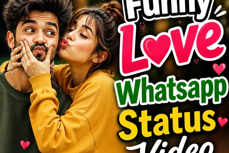 Funny Love Whatsapp Status Video