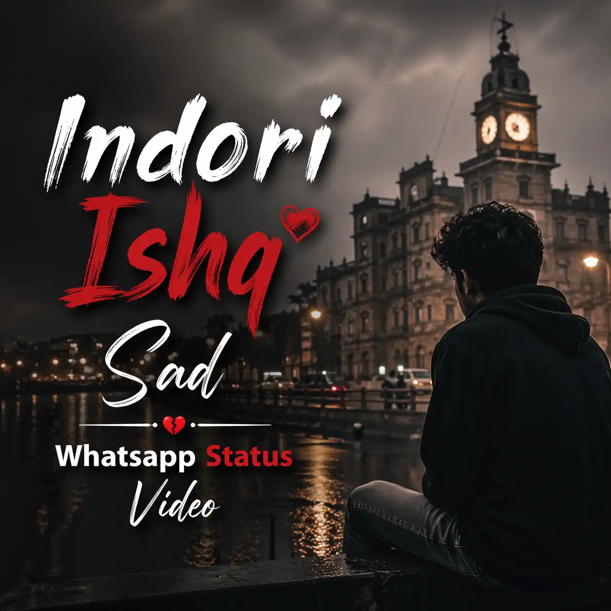Indori Ishq Sad Whatsapp Status Video