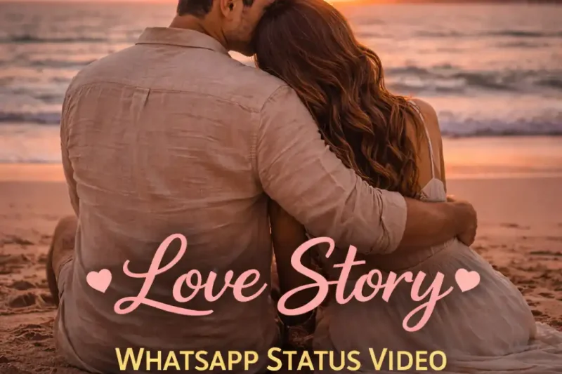 Love Story Whatsapp Status Video