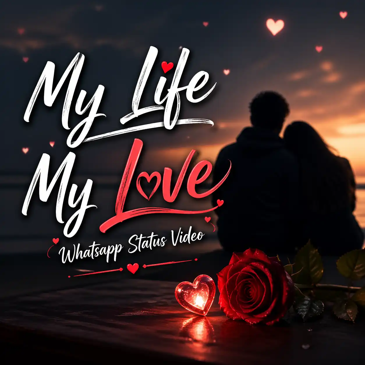 My Life My Love Whatsapp Status Video