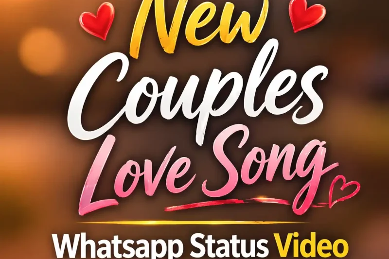 New Couples Love Song Whatsapp Status Video