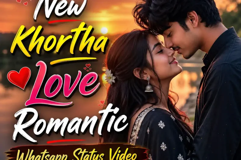 New Khortha Love Romantic Whatsapp Status Video