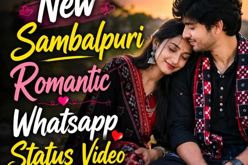 New Sambalpuri Romantic Whatsapp Status Video