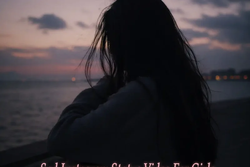 Sad Instagram Status Video For Girls