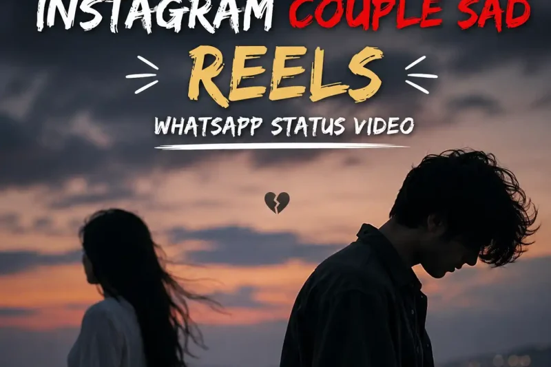 2026 Instagram Couple Sad Reels Whatsapp Status Video