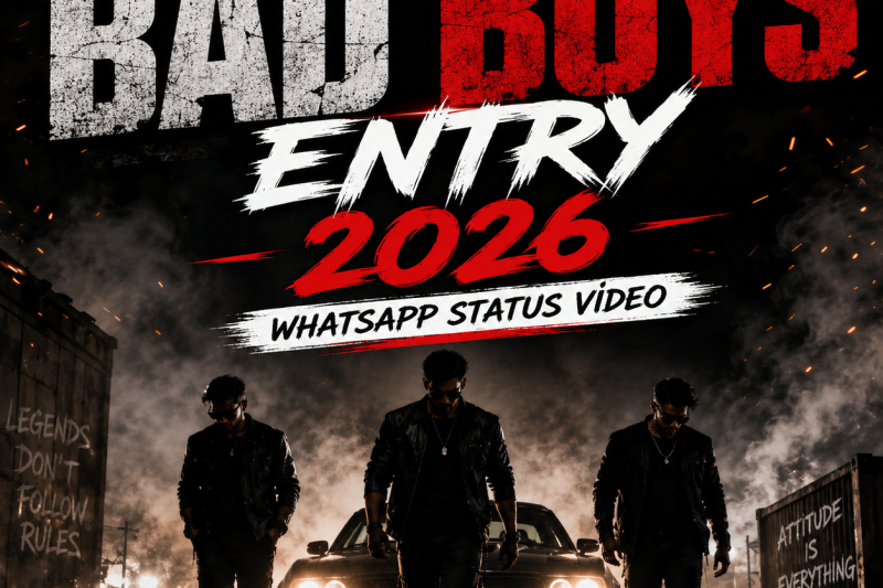 Bad Boys Entry 2026 Whatsapp Status Video