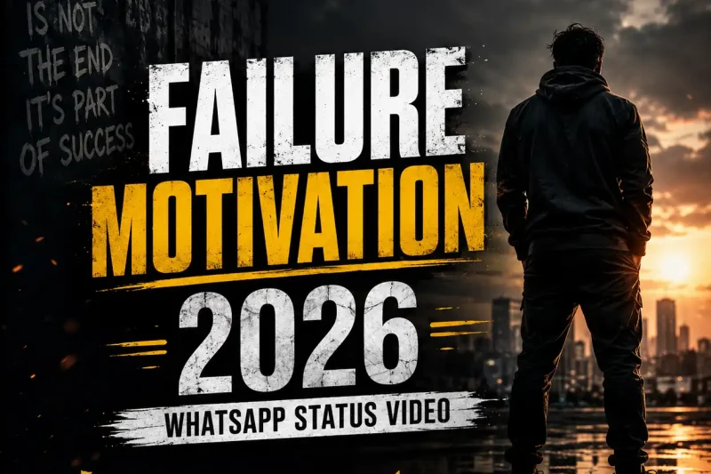 Failure Motivation 2026 Whatsapp Status Video