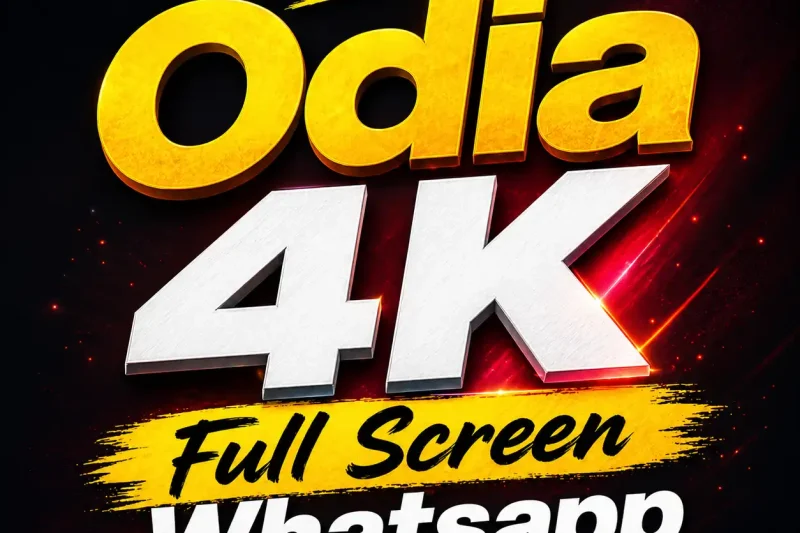 New Odia 4K Full Screen Whatsapp Status Video