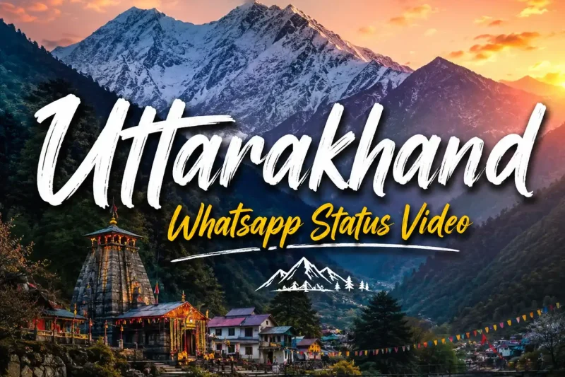 Uttarakhand Whatsapp Status Video