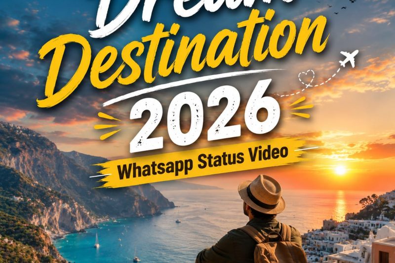 Dream Destination 2026 Whatsapp Status Video