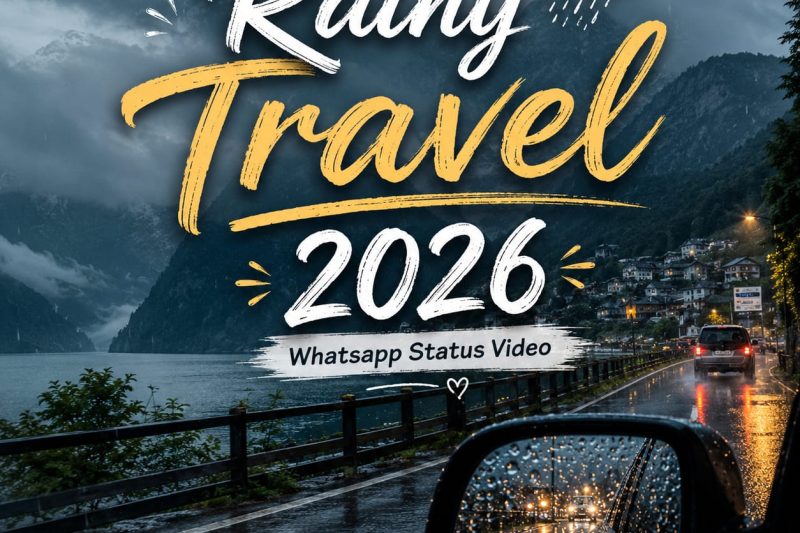 Rainy Travel 2026 Whatsapp Status Video
