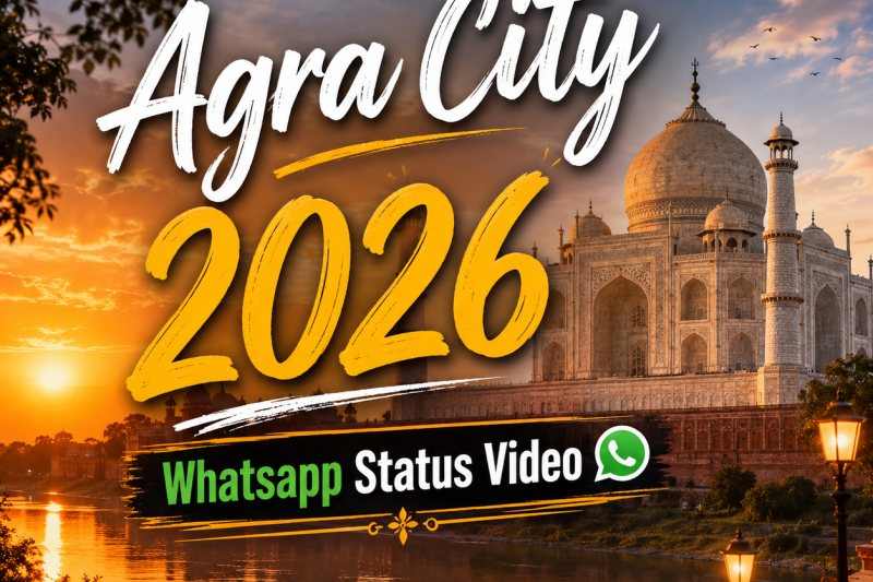 Agra City 2026 Whatsapp Status Video
